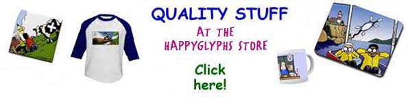      The HappyGlyphs online cafe featuring quality items displaying the best artwork from this site.       